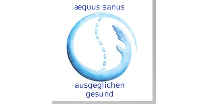 Physiotherapeut - Therapieform: Physiotherapie - Deutschland - Mein Praxislogo - aequus sanus- ausgeglichen gesund  Heilpraktik & Physiotherapie Sara Mertz